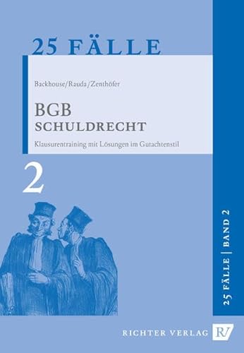 Stock image for 25 Flle - Band 2 - BGB Schuldrecht: Klausurentraining mit Lsungen im Gutachtenstil for sale by medimops