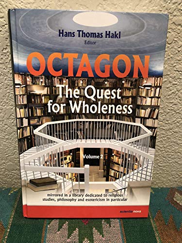 Octagon - The Quest for Wholeness: mirrored in a library dedicated to religious studies, philosophy and esotericism in particular - Hans Thomas Hakl