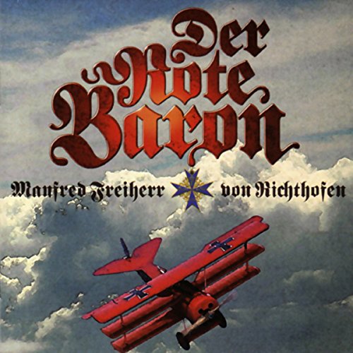 DER ROTE BARON - MANFRED FREIH - Richthofen, Manfred Von: 9783935168618 -  AbeBooks