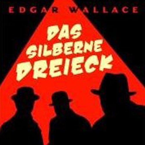 Das silberne Dreieck - Wallace, Edgar