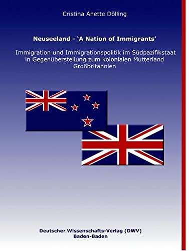 9783935176859: Dlling, C: Neuseeland - A Nation of Immigrants