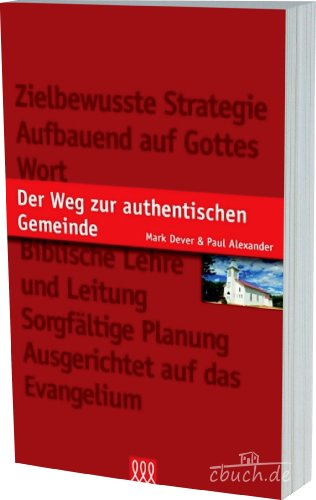 9783935188777: Der Weg zur authentischen Gemeinde