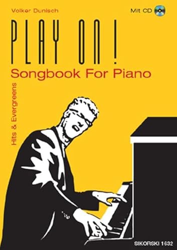 Beispielbild fr Play on!: Songbook For Piano. Hits and Evergreens zum Verkauf von medimops