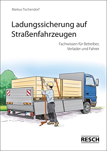 Stock image for Ladungssicherung auf Straenfahrzeugen -Language: german for sale by GreatBookPrices