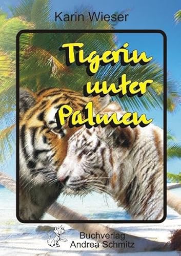 9783935202244: Tigerin unter Palmen