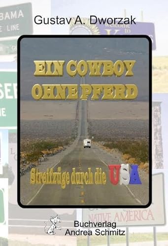 9783935202480: Ein Cowboy ohne Pferd: Streifzge durch die USA