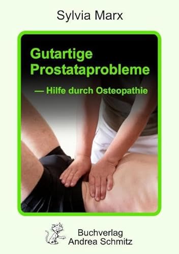 Beispielbild fr Gutartige Prostataprobleme - Hilfe durch Osteopathie zum Verkauf von medimops