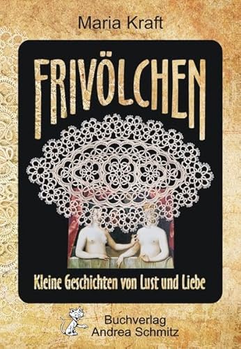 Beispielbild fr Frivlchen: Kleine Geschichten von Lust und Liebe zum Verkauf von medimops