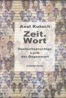 Beispielbild fr Zeit. Wort: Deutschsprachige Lyrik der Gegenwart zum Verkauf von Versandantiquariat Felix Mcke