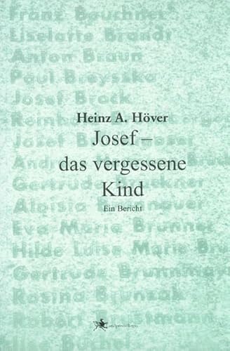 9783935221269: Josef - das vergessene Kind: Ein Bericht