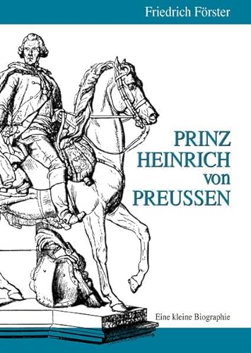 Beispielbild fr Prinz Heinrich von Preuen: Eine kleine Biographie zum Verkauf von medimops