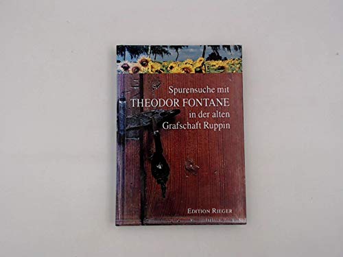 Beispielbild fr Spurensuche mit Theodor Fontane in der alten Grafschaft Ruppin. Hardcover zum Verkauf von Deichkieker Bcherkiste