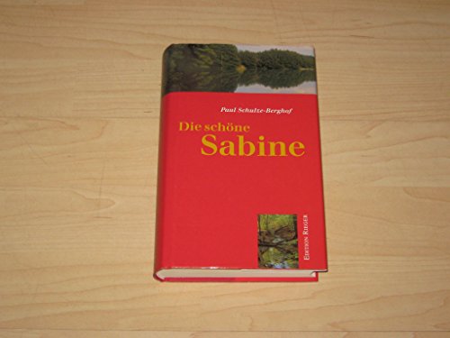 Beispielbild fr Die schne Sabine: Ein friderizianischer Roman aus den Rheinsberger Tagen zum Verkauf von medimops