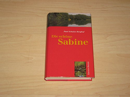 9783935231442: Die schne Sabine: Ein friderizianischer Roman aus den Rheinsberger Tagen - Schulze-Berghof, Paul