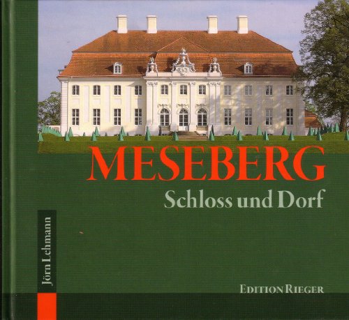 Meseberg. Schloss und Dorf.