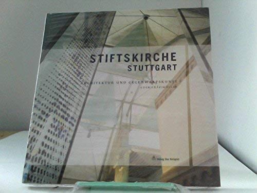 Stock image for Die Stiftskirche Stuttgart - Architektur und Gegenwartskunst for sale by ThriftBooks-Dallas