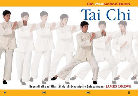 Stock image for Tai Chi. Gesundheit und Vitalitt durch dynamische Entspannung for sale by medimops