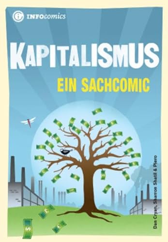 Infocomics: Kapitalismus - Cryan, Dan; Shatil, Sharron