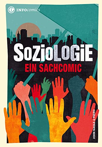 Beispielbild fr Soziologie: Ein Sachcomic (Infocomics) zum Verkauf von medimops