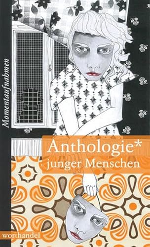 Anthologie junger Menschen. Momentaufnahmen in Dichtung (9783935259095) by Rob Kenius