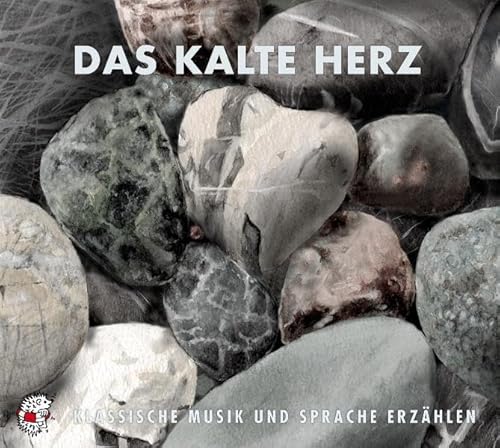 Beispielbild fr Das Kalte Herz, 2 Audio-Cds: 133 Min. zum Verkauf von Revaluation Books