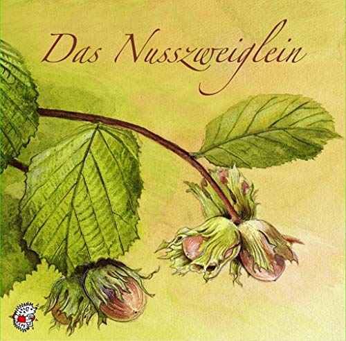 Stock image for Das Nusszweiglein: Ein Mrchen von Ludwig Bechstein, neu erzhlt von Ute Kleeberg for sale by medimops