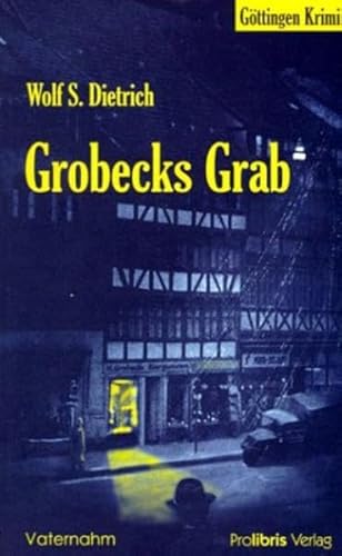 Beispielbild fr Grobecks Grab: Ein Gttingen Krimi zum Verkauf von medimops