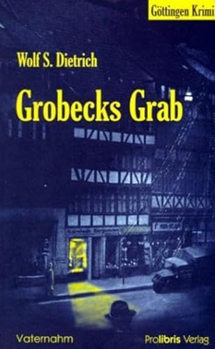 Stock image for Grobecks Grab: Ein Gttingen Krimi for sale by medimops