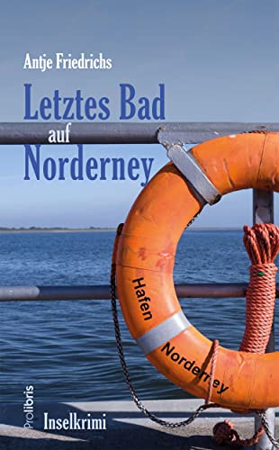 Letztes Bad auf Norderney - Inselkrimi