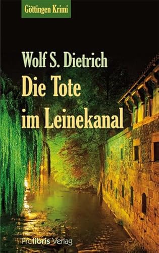 Stock image for Die Tote im Leinekanal. for sale by Bookmans