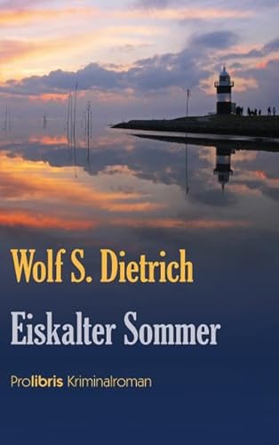 Stock image for Eiskalter Sommer. Nordseekrimi. for sale by Antiquariat Bcherkeller