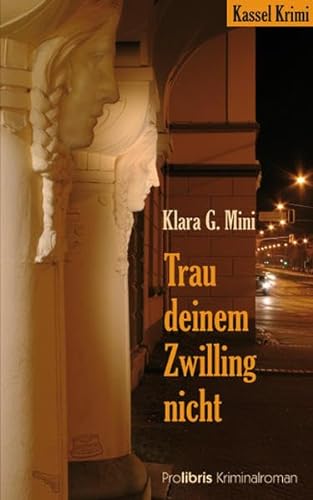 Imagen de archivo de Trau deinem Zwilling nicht: Kassel Krimi a la venta por ThriftBooks-Dallas