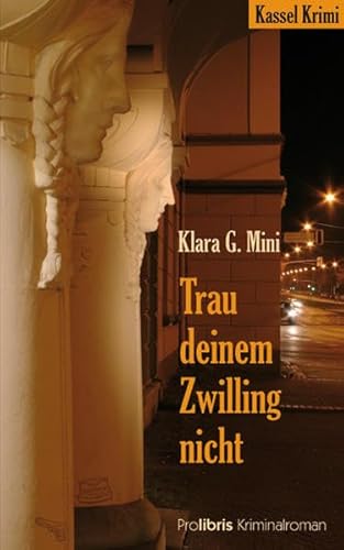 Stock image for Trau deinem Zwilling nicht: Kassel Krimi for sale by ThriftBooks-Dallas