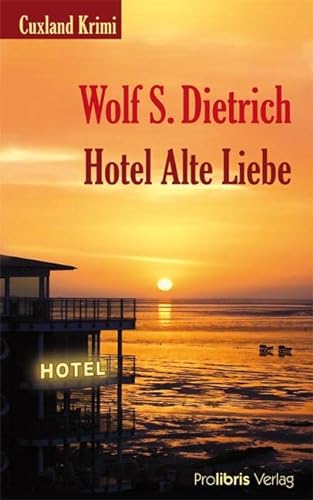 Stock image for Hotel Alte Liebe for sale by Revaluation Books