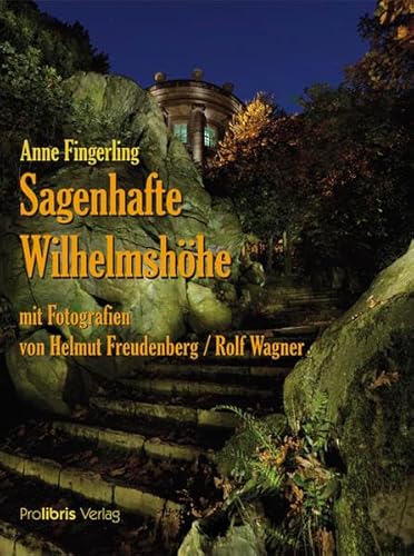 Beispielbild fr Sagenhafte Wilhelmshhe: Sagen und Kunstmrchen aus dem Kasseler Bergpark zum Verkauf von medimops