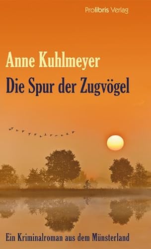 9783935263917: Die Spur der Zugvgel: Kriminalroman aus dem Mnsterland