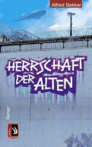 Beispielbild fr Herrschaft der Alten: Zukunftsroman zum Verkauf von medimops