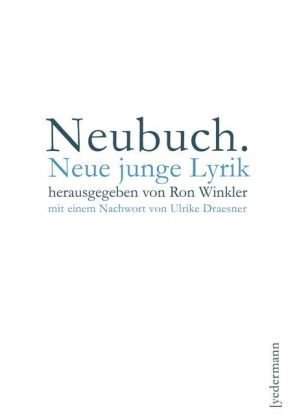 Stock image for Neubuch: Neue junge Lyrik for sale by Homeless Books