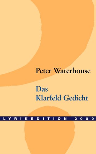 Das Klarfeld Gedicht (German Edition) (9783935284226) by Waterhouse, Peter