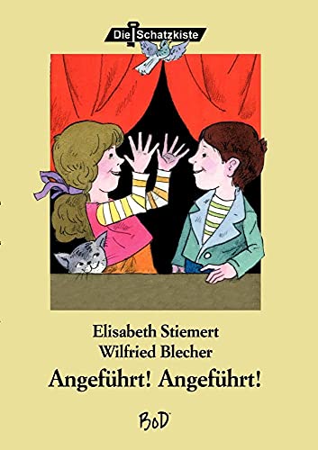 Beispielbild fr Angefhrt, Angefhrt (German Edition) zum Verkauf von GF Books, Inc.