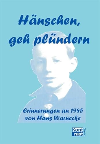 Stock image for Hnschen geh plndern: Erinnerungen an 1945 for sale by medimops