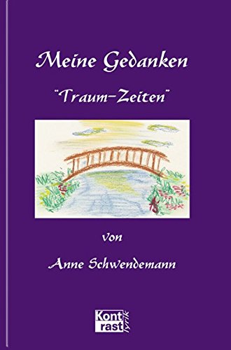 Traum-Zeiten - Anne Schwendemann