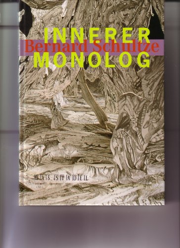 Stock image for Bernard Schultze: Innerer Monolog. Ausstellungskatalog for sale by Versandantiquariat Felix Mcke