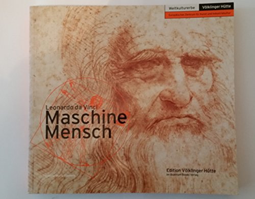 9783935293341: Leonardo da Vinci - Maschine Mensch - Grewenig, Meinrad Maria (Hrg.)