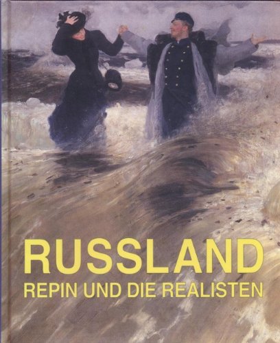 9783935298209: Ruland - Repin und die Realisten. Ausstellungskatalog Staatl. Russisches Museum / Kunsthalle Krems. Mit zahlr. Abb.