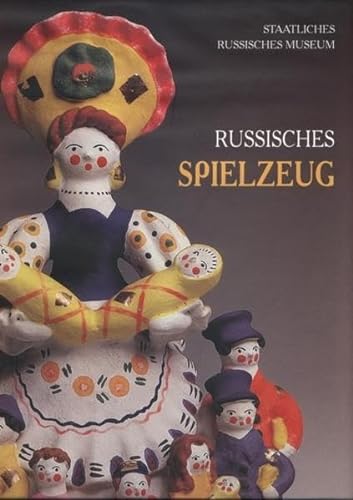 Stock image for Russian Folk Toys in the Collection of the Russian Museum for sale by Moe's Books