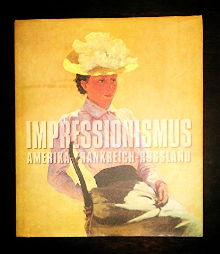 Beispielbild fr Impressionismus - Amerika - Frankreich - Russland zum Verkauf von medimops