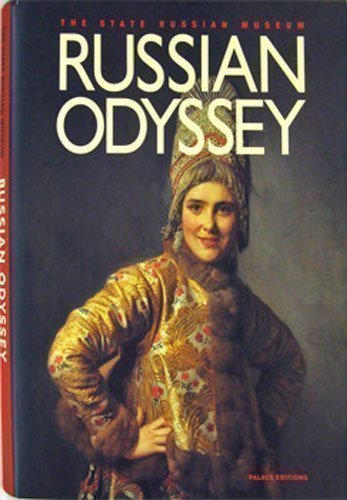 Imagen de archivo de Russian Odyssey (Riches Of The State Russian Museum) a la venta por Off The Shelf