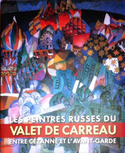 9783935298834: Les Peintres Russes du Valet de Carreau - Catalogue d'exposition du 11 mars au 12 avril 2004, Monaco