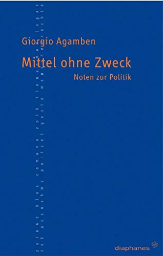 Beispielbild fr Mittel ohne Zweck. Noten zur Politik zum Verkauf von medimops